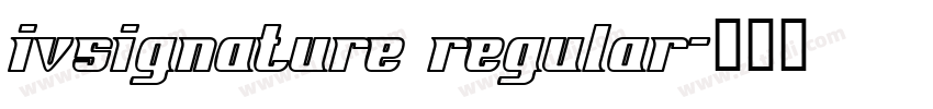 IVSignature Regular字体转换